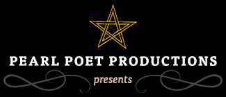 Pearl Poet Productions: Presents